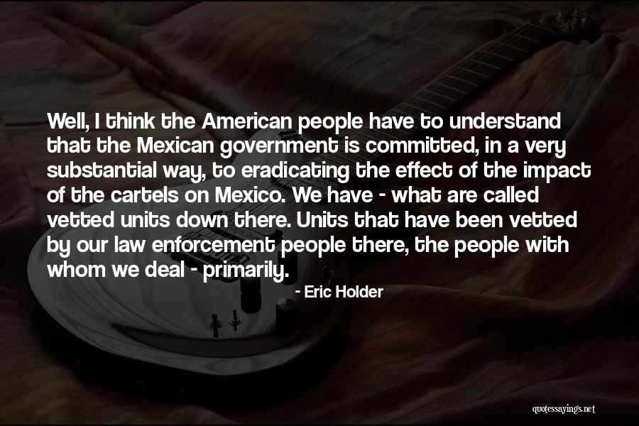 Called But Not Committed Quotes By Eric Holder Called But Not Committed Quotes By Eric Holder