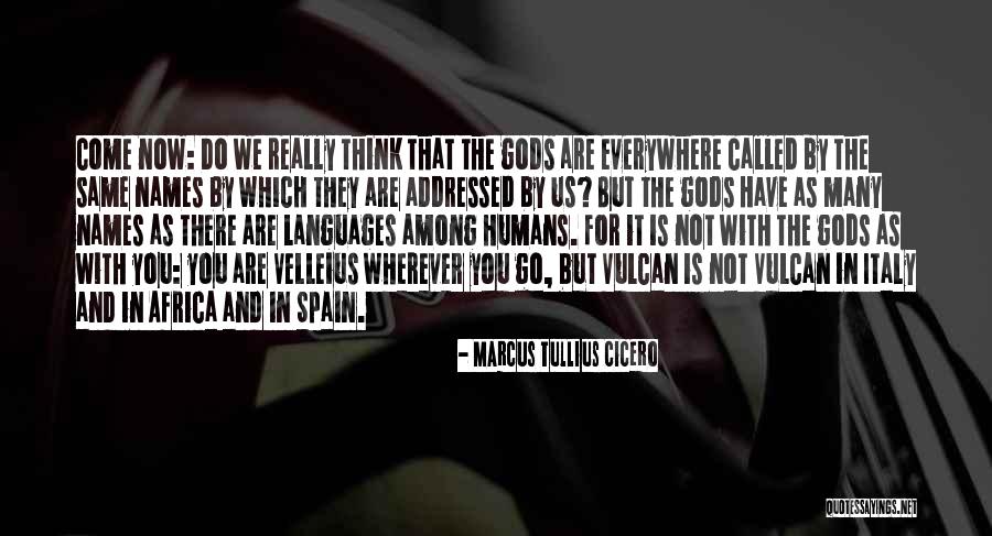 Called Names Quotes By Marcus Tullius Cicero