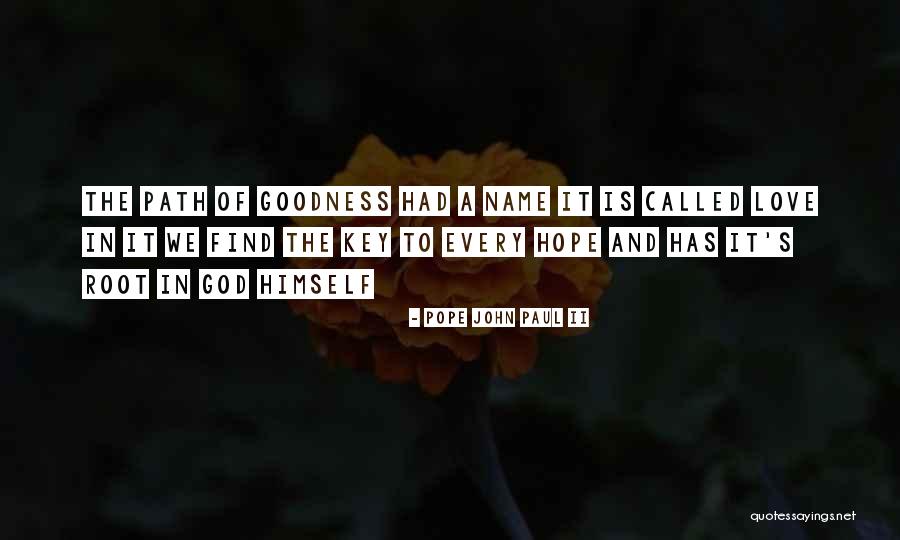 Called Names Quotes By Pope John Paul II