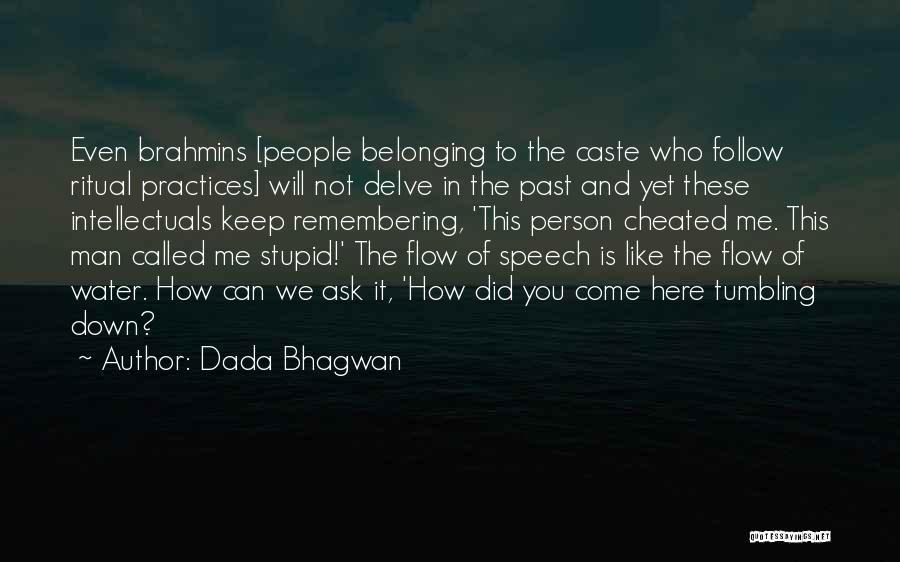 Called Stupid Quotes By Dada Bhagwan