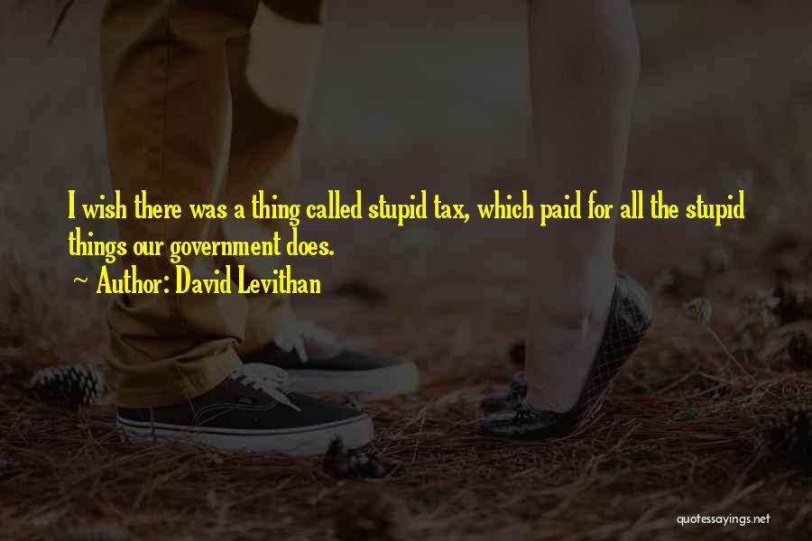 Called Stupid Quotes By David Levithan