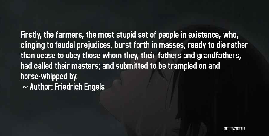 Called Stupid Quotes By Friedrich Engels