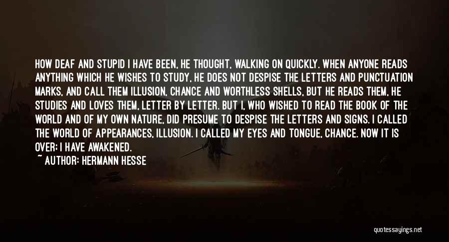 Called Stupid Quotes By Hermann Hesse