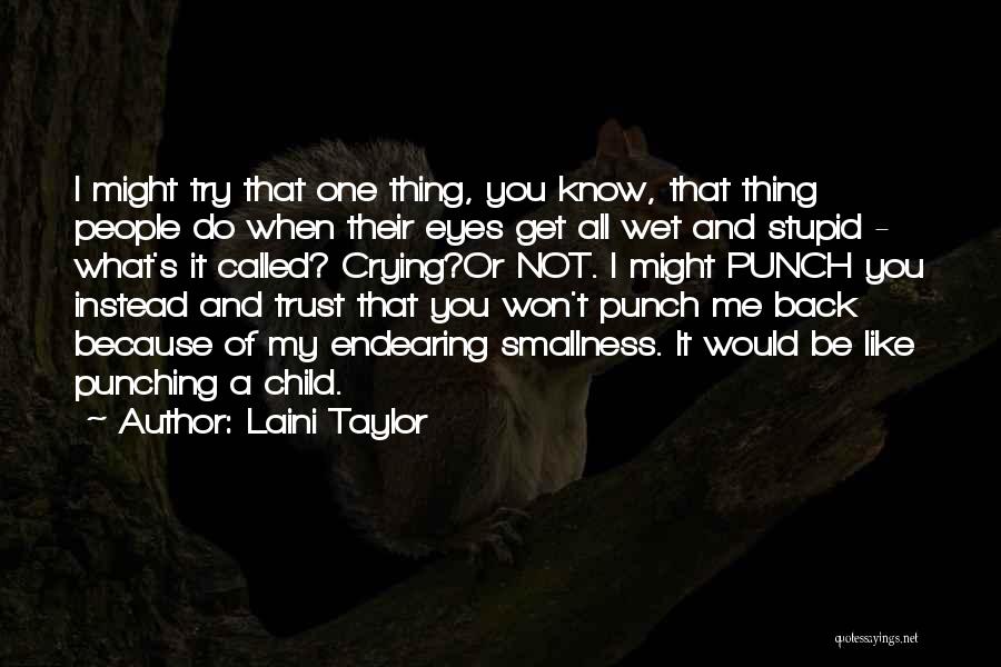 Called Stupid Quotes By Laini Taylor