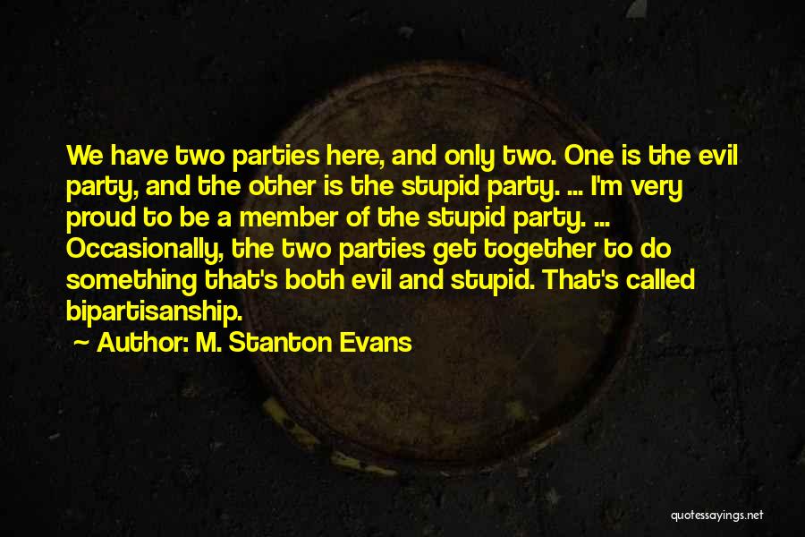 Called Stupid Quotes By M. Stanton Evans