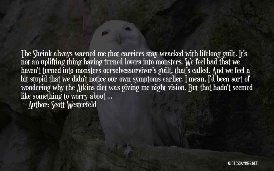 Called Stupid Quotes By Scott Westerfeld