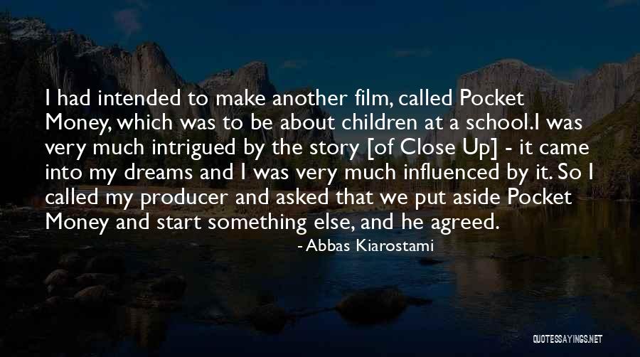 Called The Children Quotes By Abbas Kiarostami Called The Children Quotes By Abbas Kiarostami