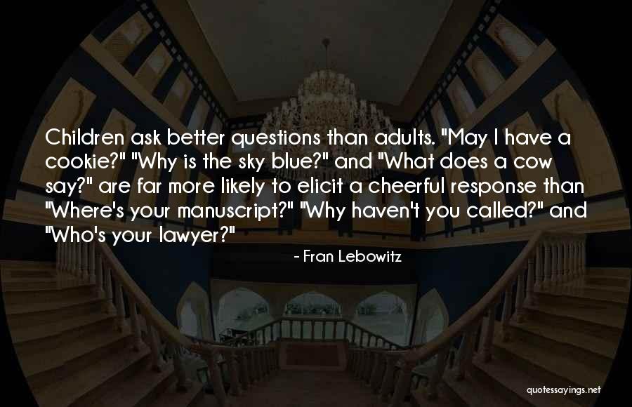Called The Children Quotes By Fran Lebowitz Called The Children Quotes By Fran Lebowitz