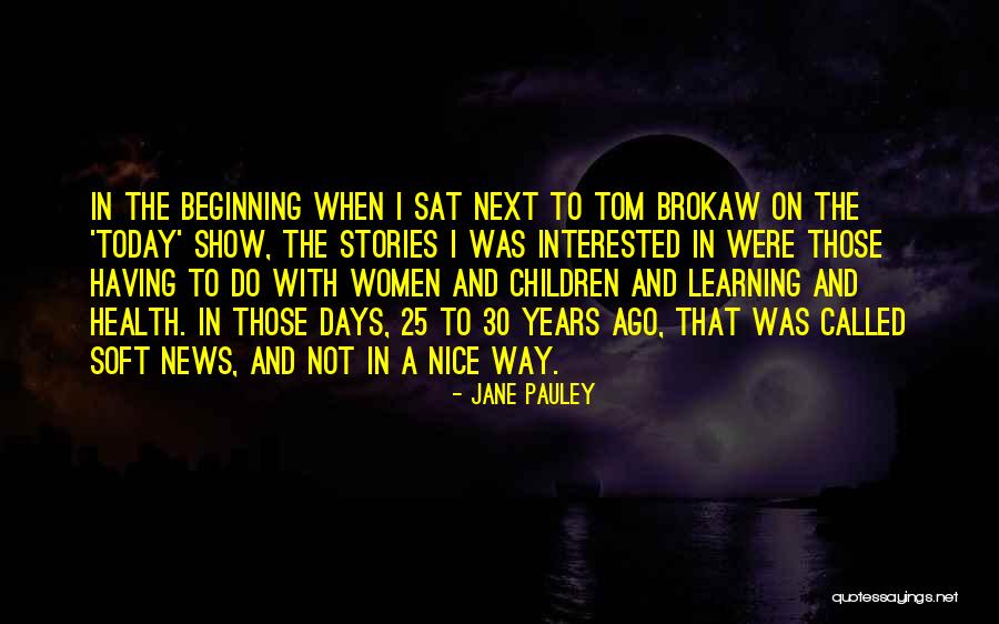 Called The Children Quotes By Jane Pauley Called The Children Quotes By Jane Pauley