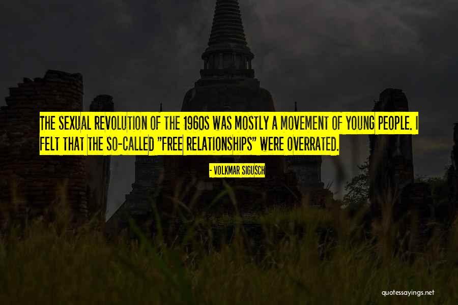 Called The Young Quotes By Volkmar Sigusch Called The Young Quotes By Volkmar Sigusch