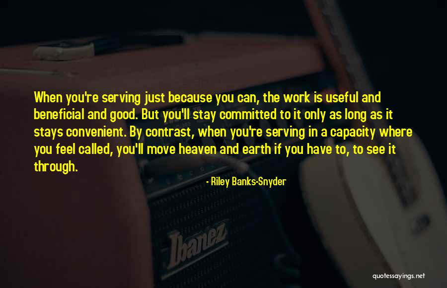 Called To Heaven Quotes By Riley Banks-Snyder Called To Heaven Quotes By Riley Banks-Snyder