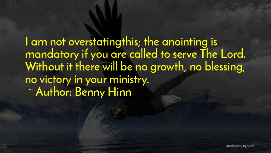 Called To Serve Quotes By Benny Hinn