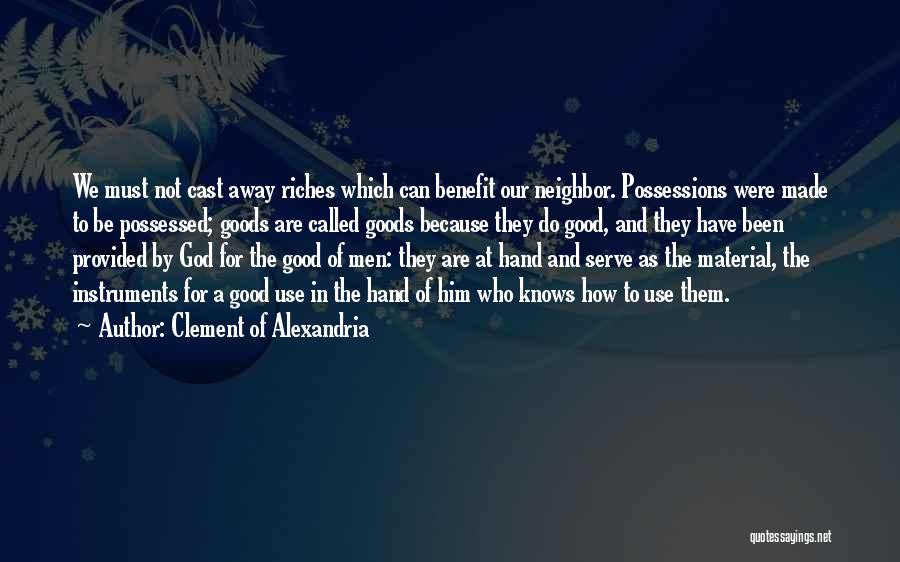 Called To Serve Quotes By Clement Of Alexandria