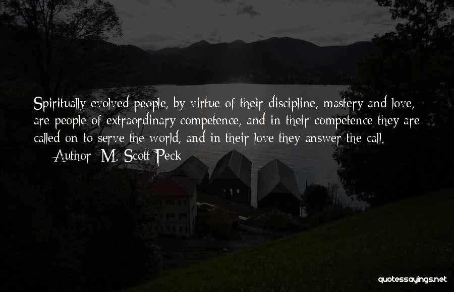 Called To Serve Quotes By M. Scott Peck