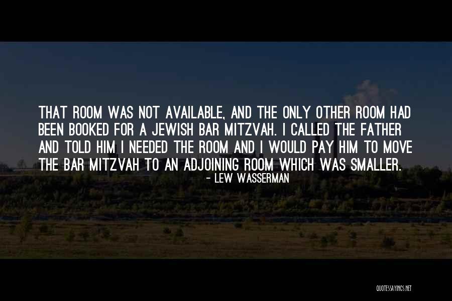 Called To The Bar Quotes By Lew Wasserman Called To The Bar Quotes By Lew Wasserman