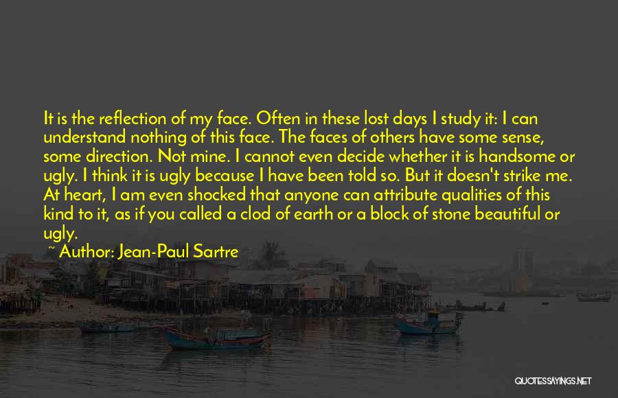 Called Ugly Quotes By Jean-Paul Sartre