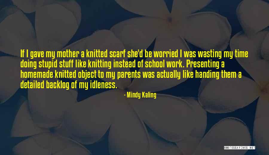 Callegaro Mestre Quotes By Mindy Kaling Callegaro Mestre Quotes By Mindy Kaling