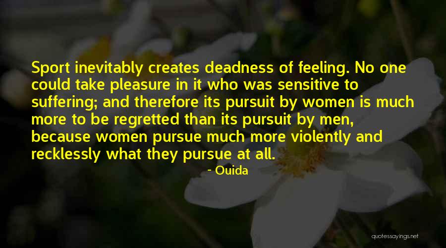 Callejas Quotes By Ouida Callejas Quotes By Ouida