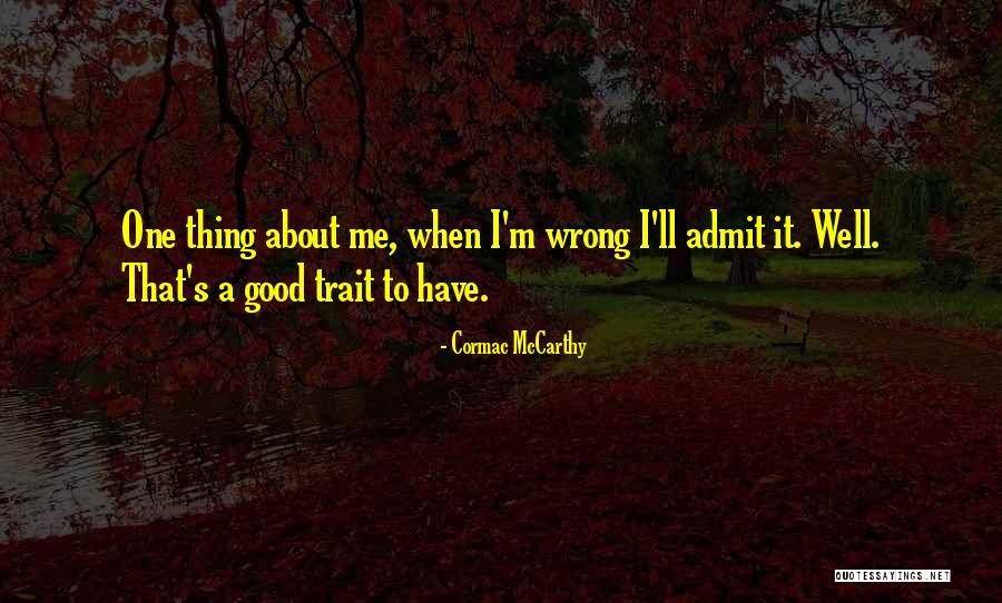 Callen Schaub Quotes By Cormac McCarthy Callen Schaub Quotes By Cormac McCarthy