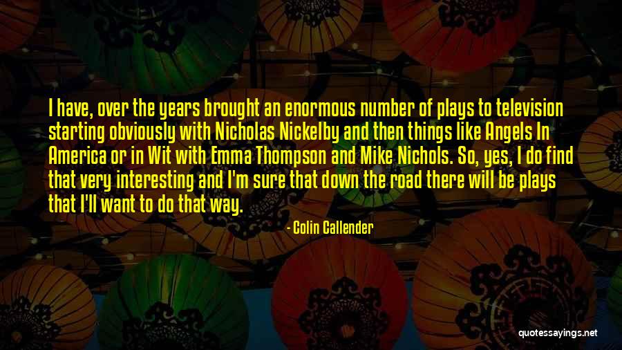 Callender Quotes By Colin Callender Callender Quotes By Colin Callender