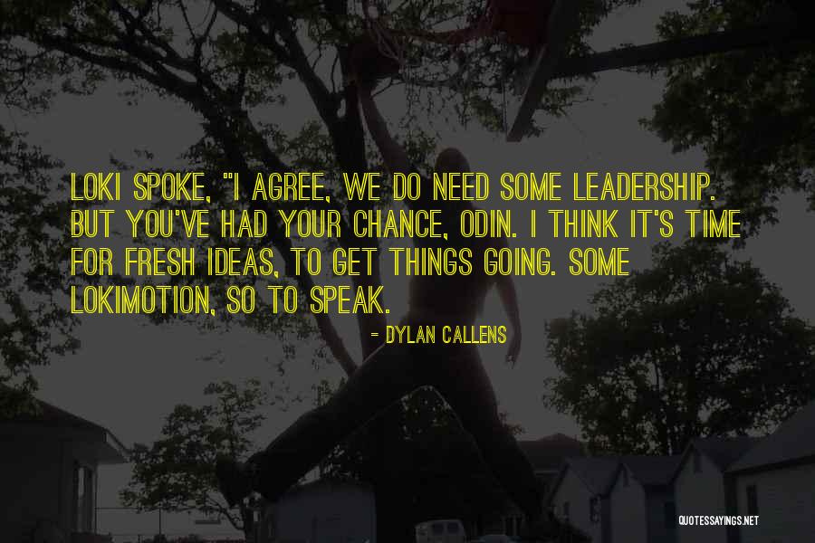 Callens Quotes By Dylan Callens Callens Quotes By Dylan Callens