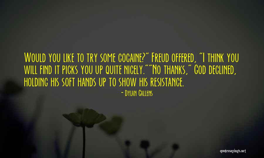Callens Quotes By Dylan Callens Callens Quotes By Dylan Callens