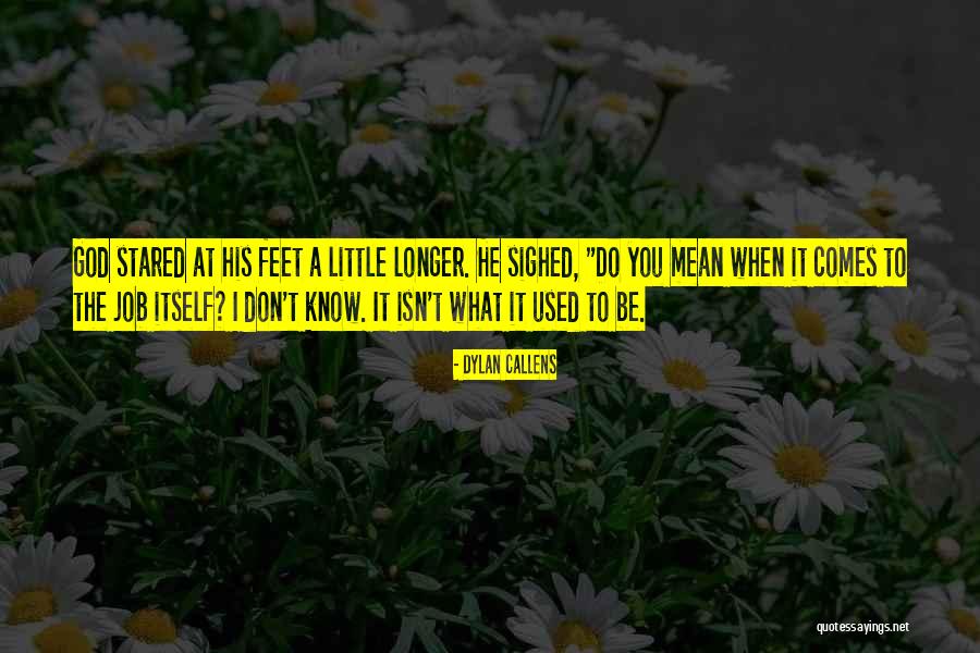 Callens Quotes By Dylan Callens Callens Quotes By Dylan Callens