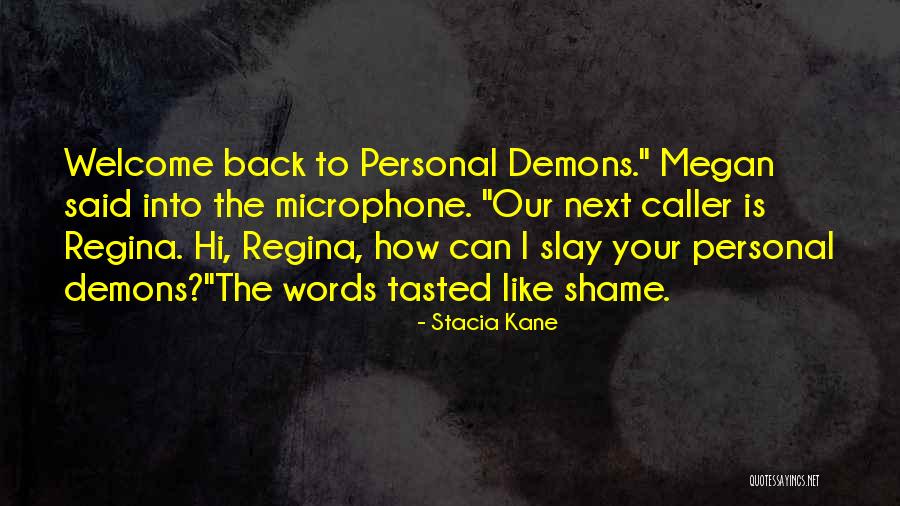 Caller Quotes By Stacia Kane Caller Quotes By Stacia Kane