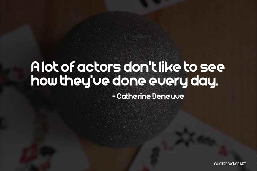 Calleros Steakhouse Quotes By Catherine Deneuve Calleros Steakhouse Quotes By Catherine Deneuve