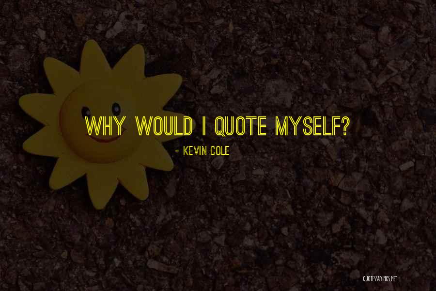 Callesen Diesel Quotes By Kevin Cole