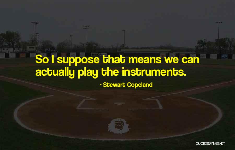 Callesen Diesel Quotes By Stewart Copeland