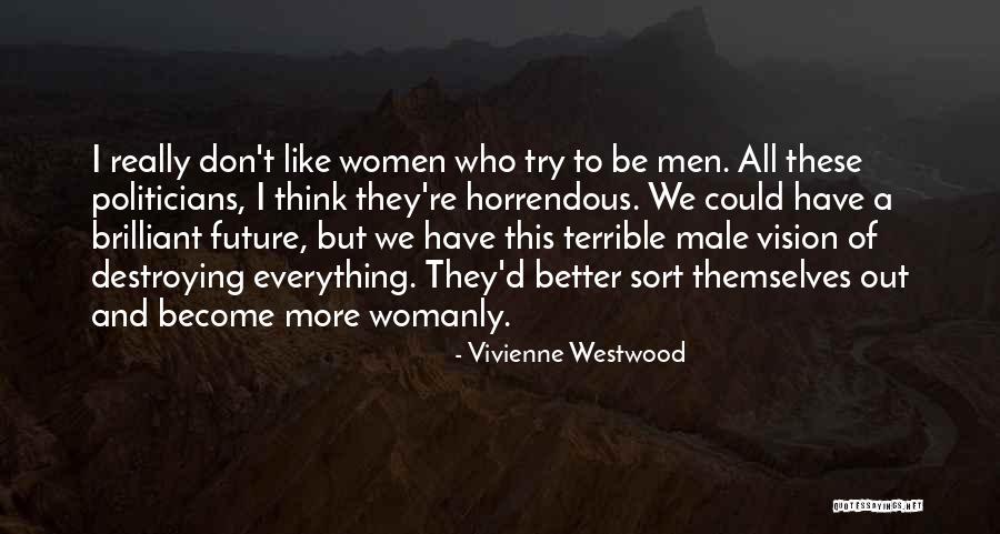 Callesen Financial Manistee Quotes By Vivienne Westwood