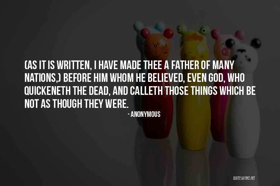 Calleth Those Things Quotes By Anonymous
