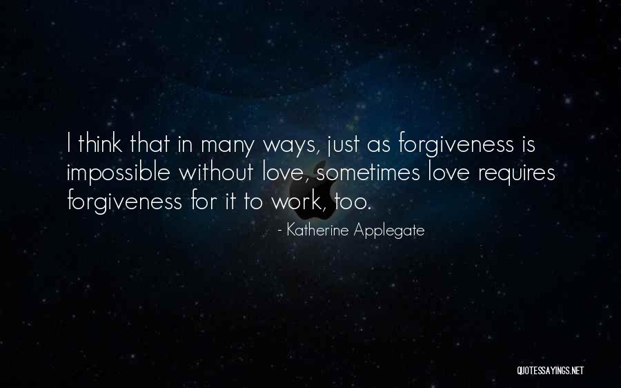 Calleth Those Things Quotes By Katherine Applegate