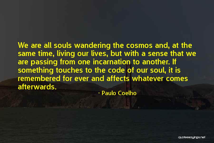 Calleth Those Things Quotes By Paulo Coelho