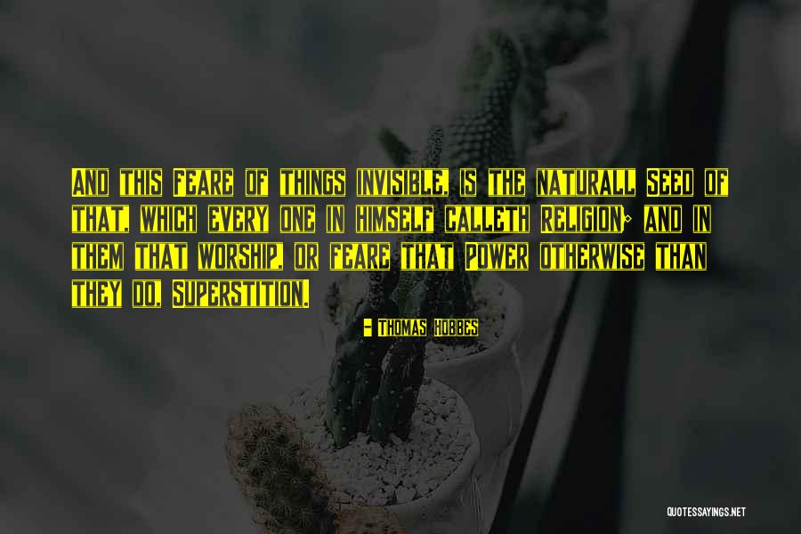 Calleth Those Things Quotes By Thomas Hobbes