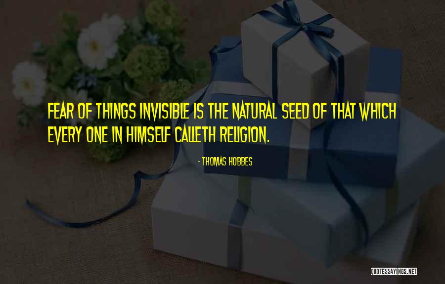 Calleth Those Things Quotes By Thomas Hobbes