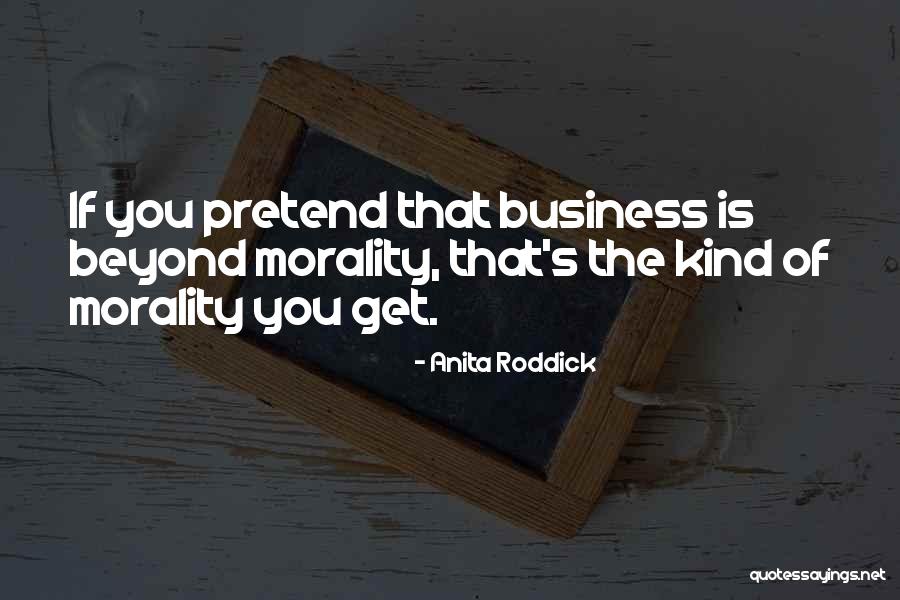 Callicott Holism Quotes By Anita Roddick Callicott Holism Quotes By Anita Roddick