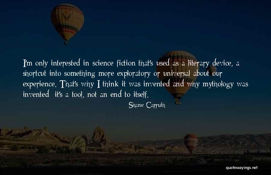 Callida Genomics Quotes By Shane Carruth Callida Genomics Quotes By Shane Carruth
