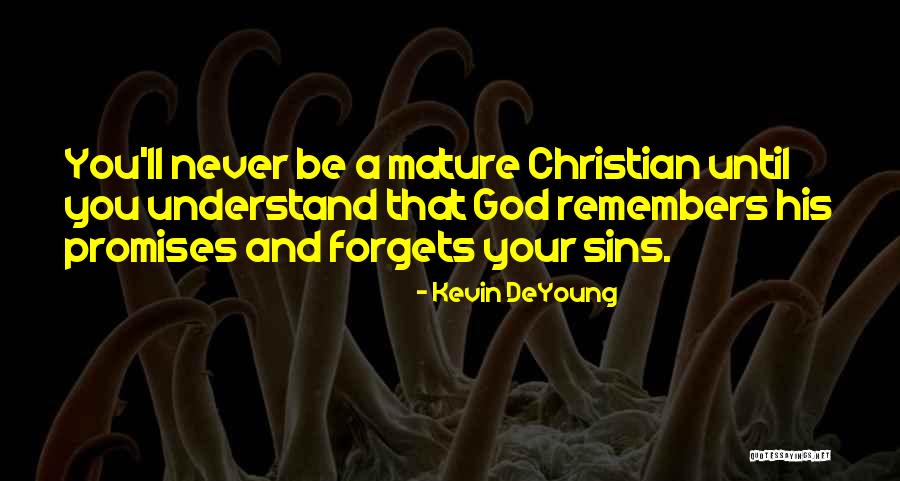 Callidus Capital Quotes By Kevin DeYoung Callidus Capital Quotes By Kevin DeYoung