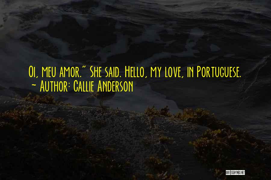 Callie Anderson Quotes 924884