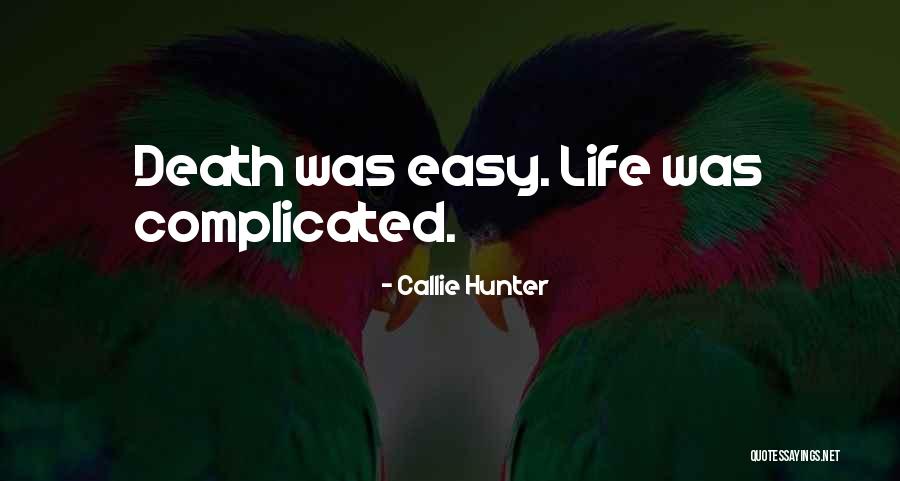 Callie Hunter Quotes 1680957