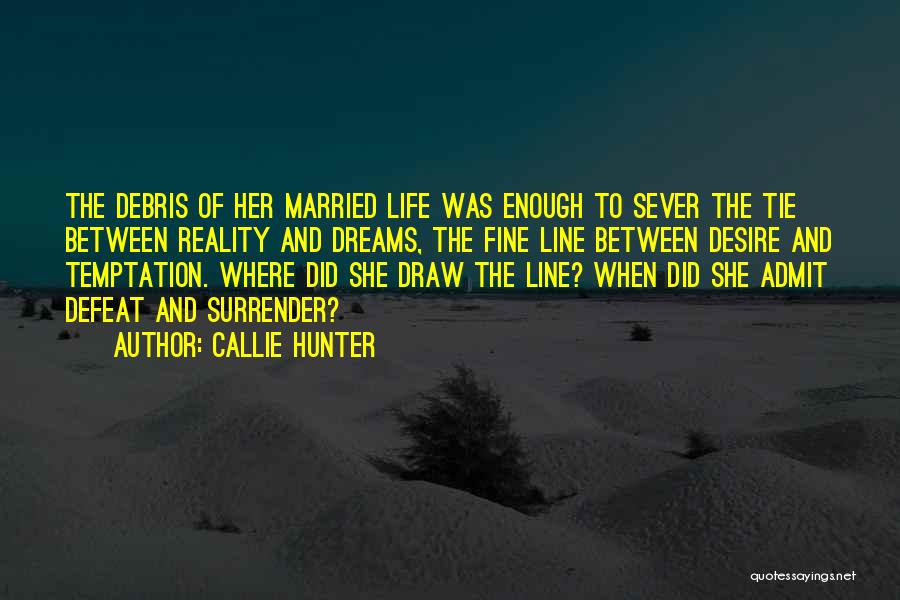 Callie Hunter Quotes 2151346
