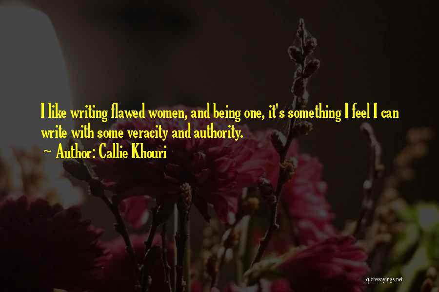 Callie Khouri Quotes 2240100