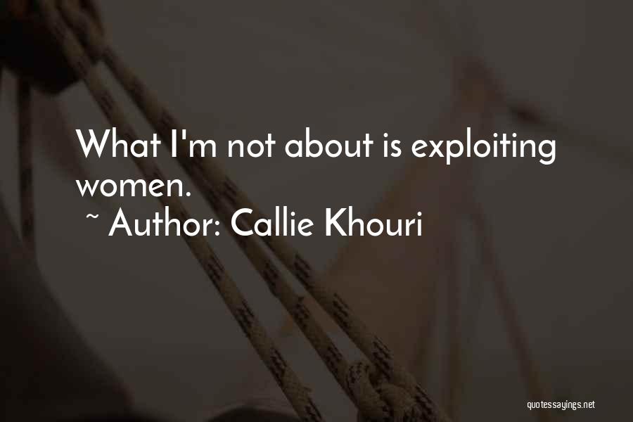 Callie Khouri Quotes 982867