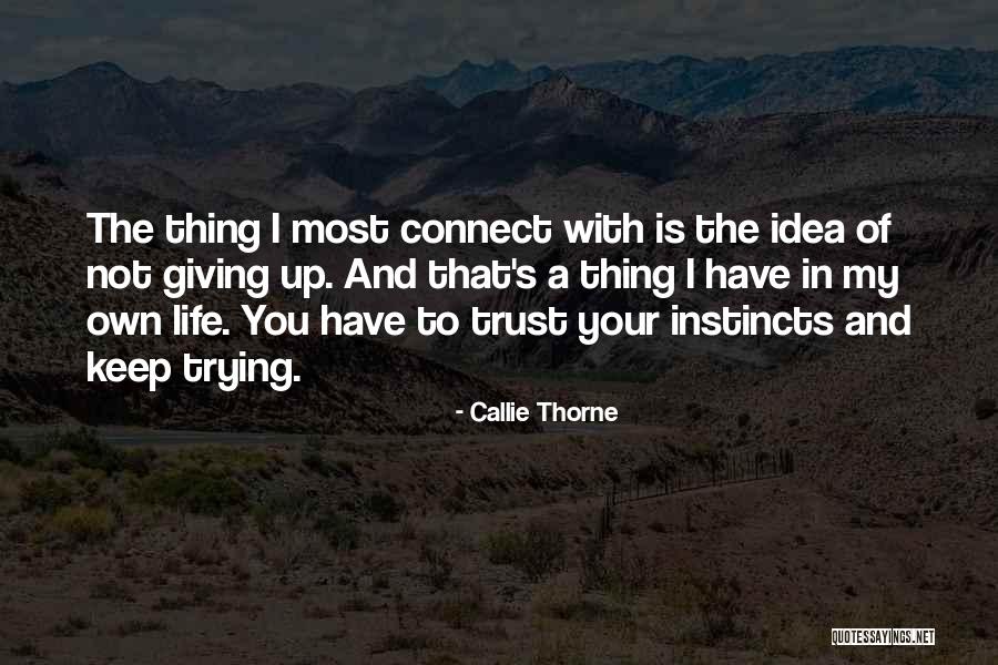 Callie Thorne Quotes 1966282