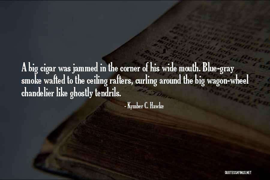Callielembke Quotes By Kymber C. Hawke Callielembke Quotes By Kymber C. Hawke