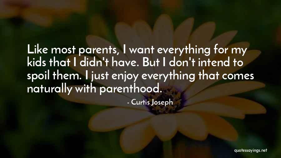 Callihans Quotes By Curtis Joseph Callihans Quotes By Curtis Joseph