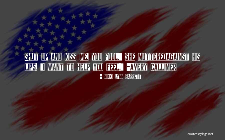 Callimer Quotes By Nikki Lynn Barrett Callimer Quotes By Nikki Lynn Barrett