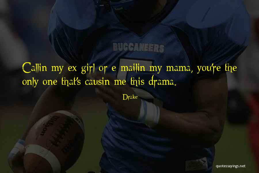 Callin Quotes By Drake Callin Quotes By Drake
